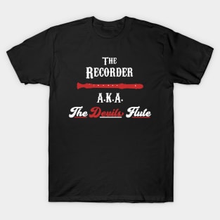 Devils Flute Funny Recorder T-Shirt